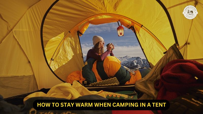 how to stay warm when camping in a tent